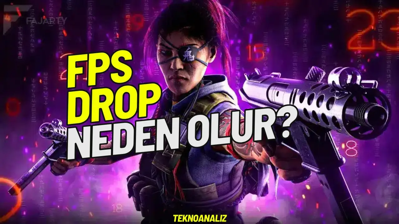 fps drop neden olur