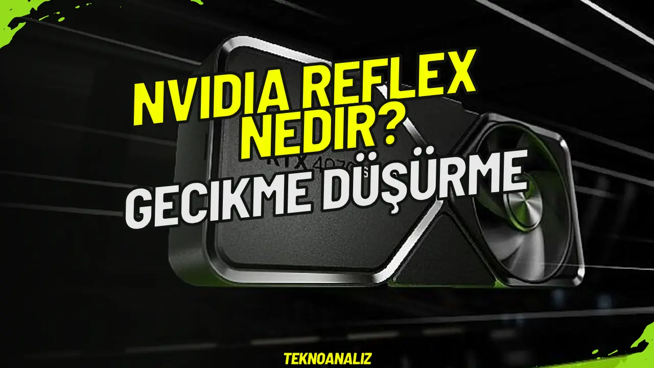 NVIDIA Reflex nedir