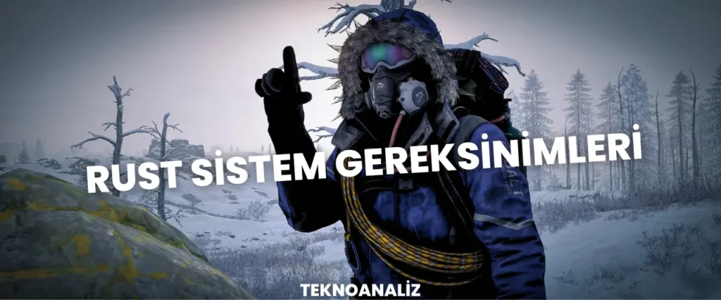 rust sistem gereksinimleri