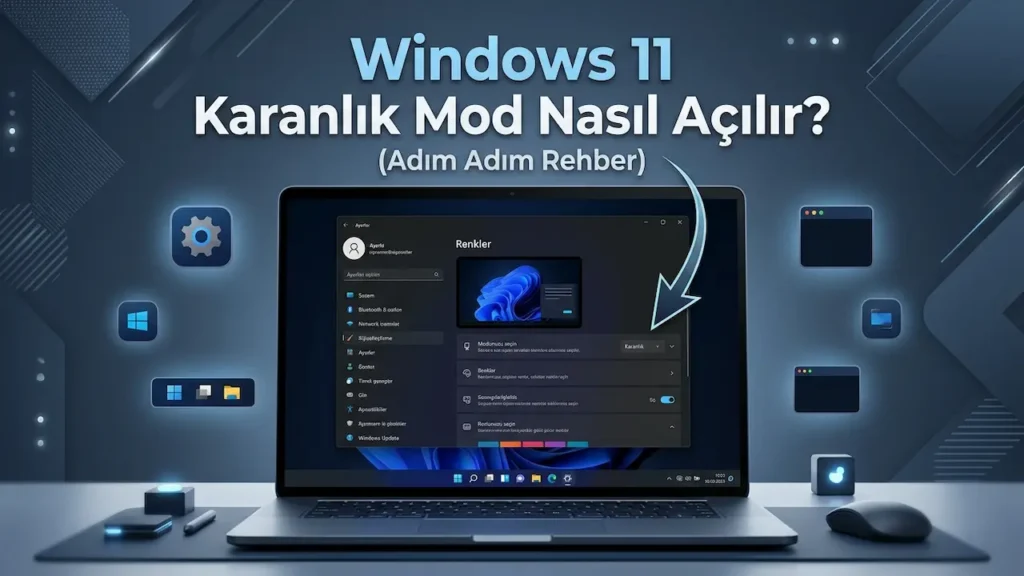 windows 11 karanlık mod yapma