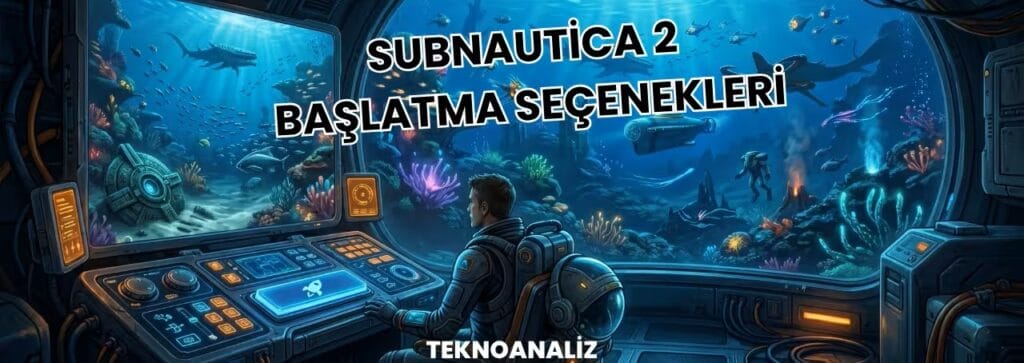 subnautica 2 fps artırma başlatma seçenekleri